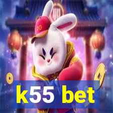 k55 bet